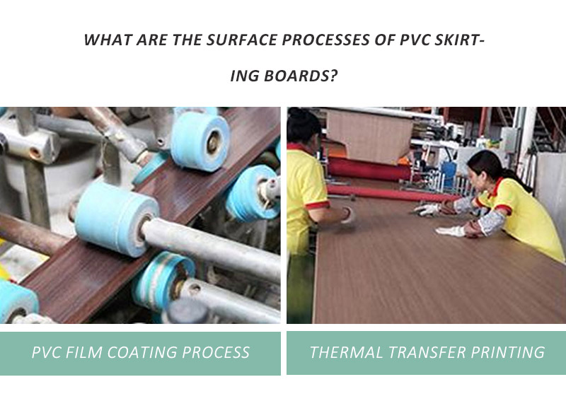 Quels sont les processus de surface des plinthes en PVC ?