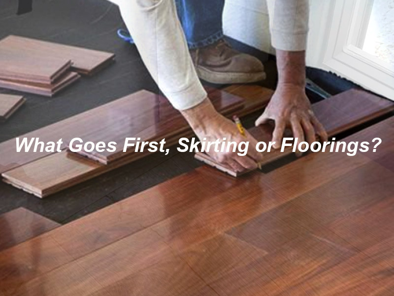 Qu'est-ce qui se passe en premier, plinthe ou revêtements de sol?