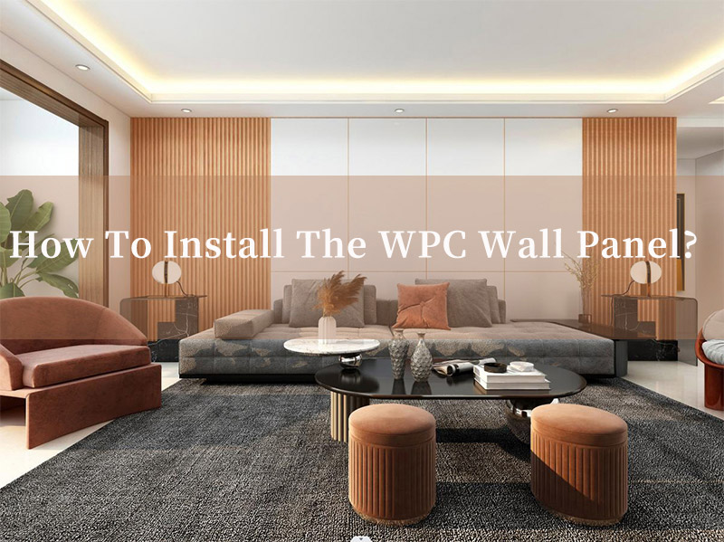 Comment installer le panneau mural WPC ?